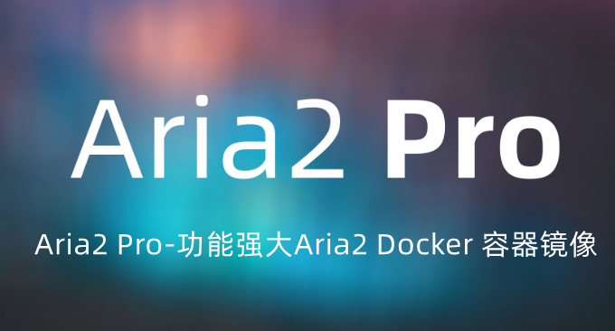 Aria2-Pro-Docker_00-680x366-1